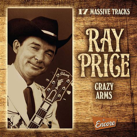Crazy Arms Ray Price
